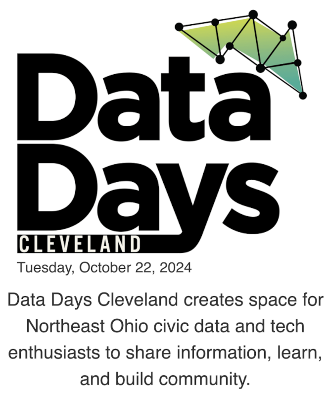 Tuesday, October 22, 2024, Data Days Cleveland creates space for Northeast Ohio civic data and tech enthusiasts to share information, learn, and build community.